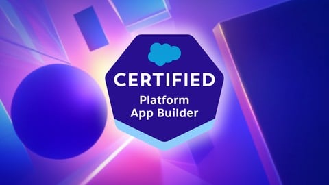 Salesforce Certified Platform App Builder + Practice Test course cover